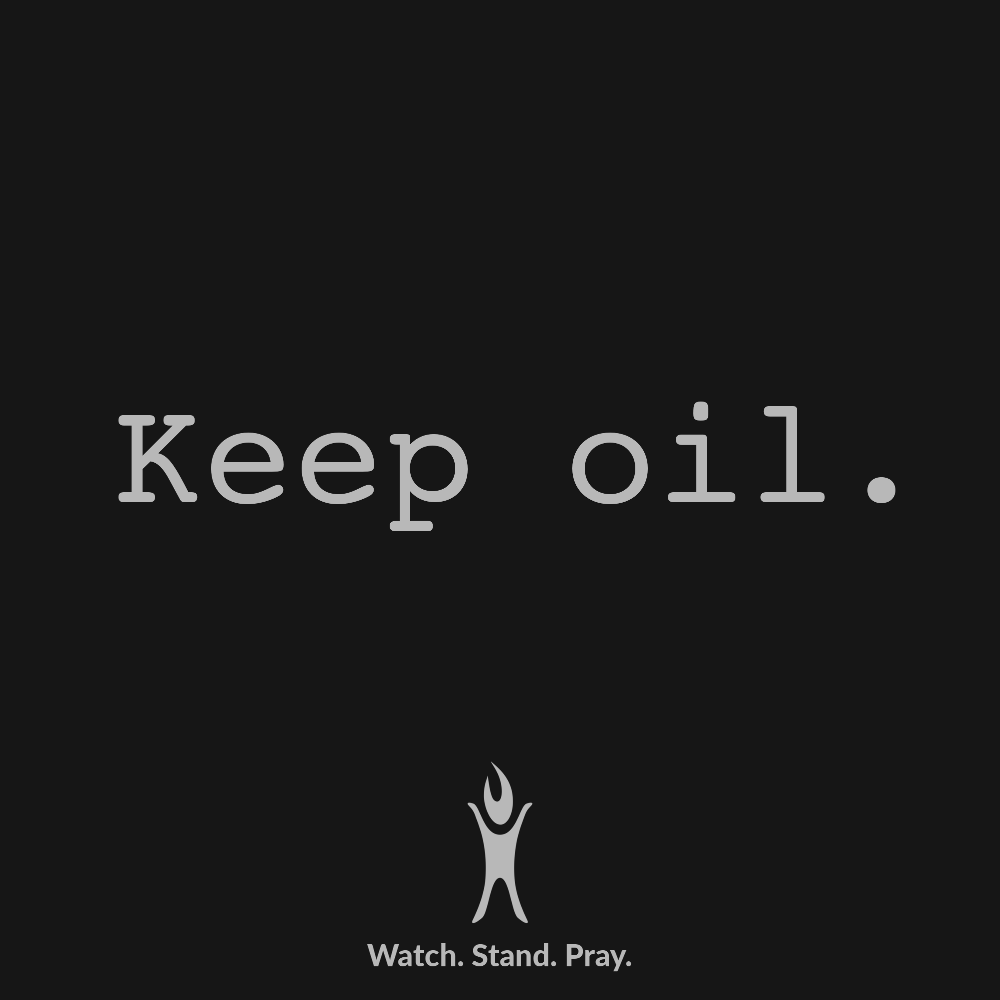 Keep oil.